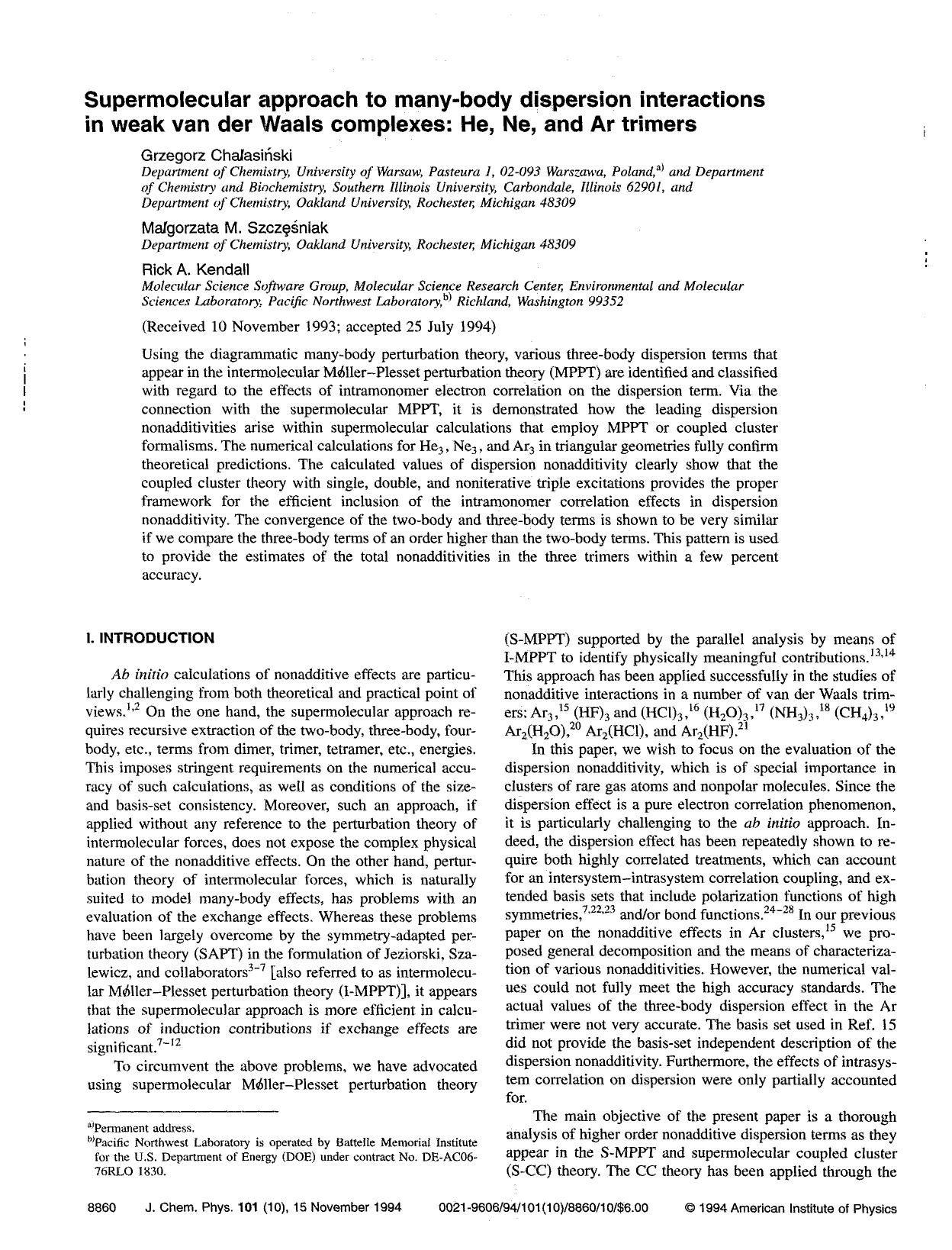 Supermolecular approach to many-body dispersion interactions in weak van der Waals complexes: He, Ne, and Ar trimers by Grzegorz Chal&&slash;asinski; Mal&&slash;gorzata M. Szcze&&cedil;sniak; Rick A. Kendall