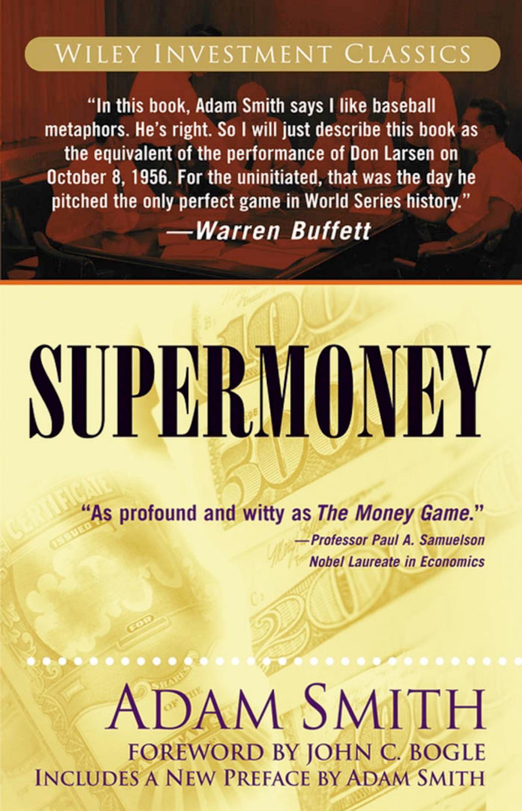 Supermoney (Wiley Investment Classics) by Adam Smith