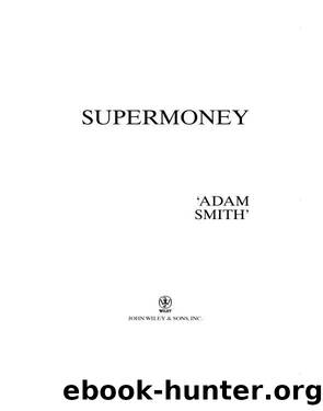 Supermoney by Adam Smith