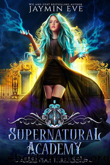 Supernatural Academy: Year Three by Jaymin Eve