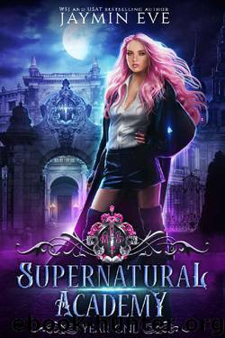 Supernatural Academy- Year One by Jaymin Eve