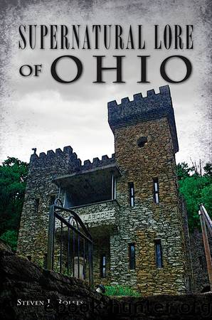 Supernatural Lore of Ohio by Steven J. Rolfes