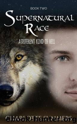 Supernatural Race: Novella Book 2 In The Different Kind Of Hell Series by Charlotte Summers