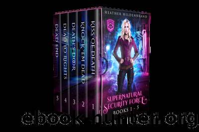Supernatural Security Force the Complete Series by Heather Hildenbrand