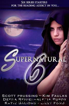 Supernatural Six: Origins (6 book boxed set) by Scott Prussing