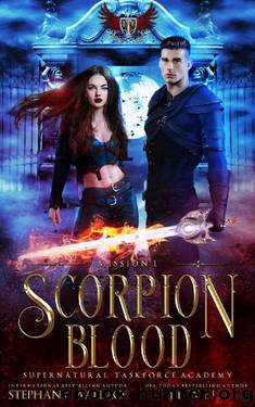 Supernatural Taskforce Academy: Mission One, Scorpion Blood by J.L. Weil & Stephany Wallace