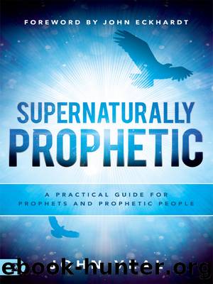 Supernaturally Prophetic by John Veal