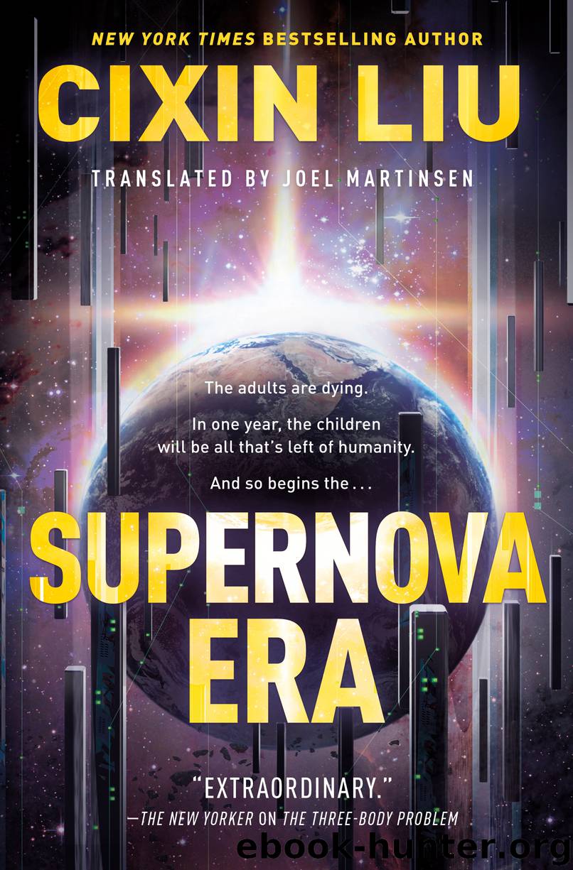Supernova Era by Cixin Liu & Joel Martinsen