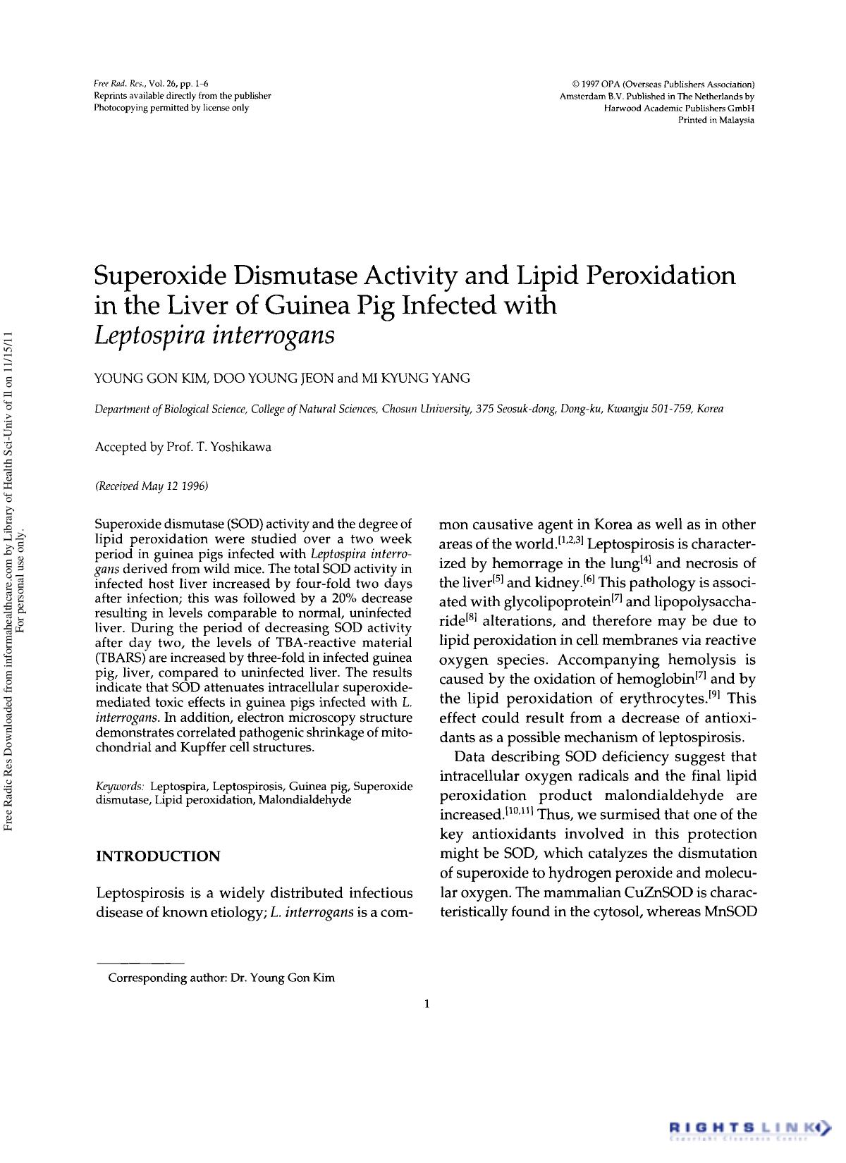 Superoxide Dismutase Activity and Lipid Peroxidation in the Liver of Guinea Pig Infected with Leptospira interrogans by Young Gon Kim1 Doo Young Jeon1 & Mi Kyung Yang1