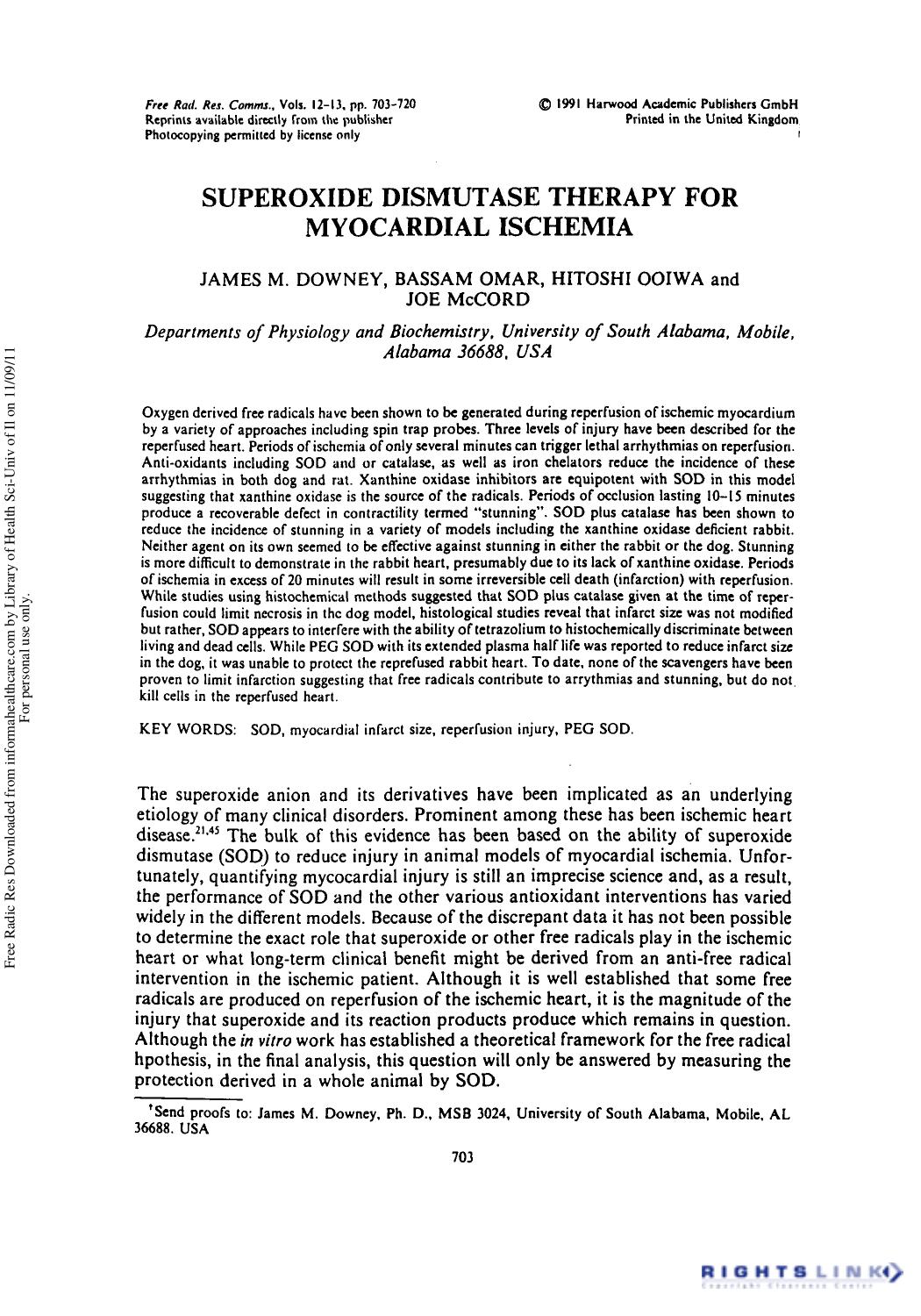 Superoxide Dismutase Therapy for Myocardial Ischemia by James M. Downey1 2 Bassam Omar1 Hitoshi Ooiwa1 & Joe McCord1