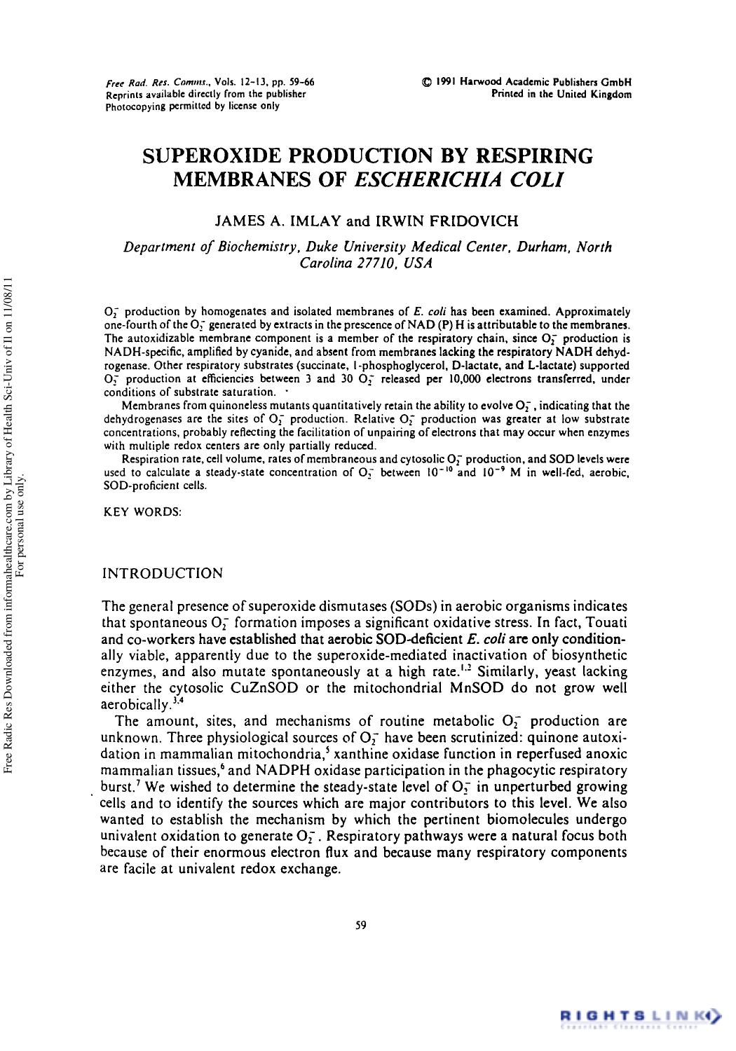 Superoxide Production by Respiring Membranes of Escherichia Coli by James A. Imlay1 & Irwin Fridovich1