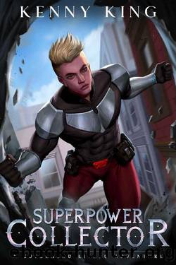 Superpower Collector: A Superhero LitRPG Adventure by Kenny King