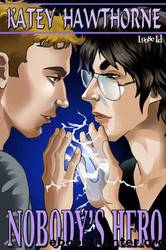 Superpowered Love 3 -Nobody's Hero by Katey Hawthorne