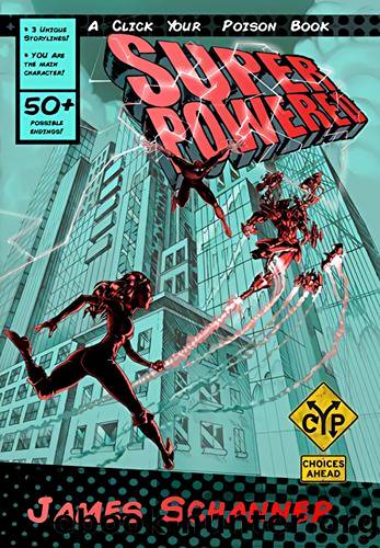 Superpowered: Are You a Superhero or Supervillain? by Schannep James