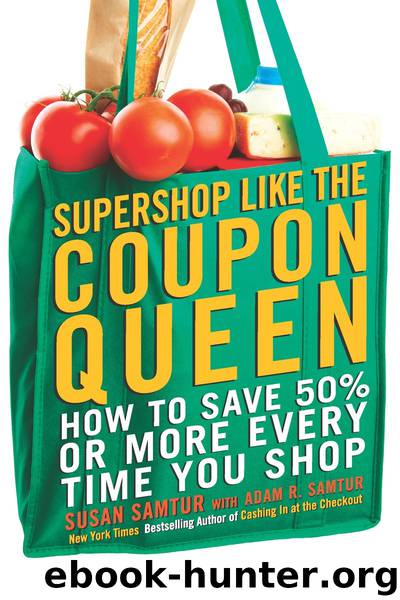 Supershop like the Coupon Queen by Susan Samtur Adam R. Samtur