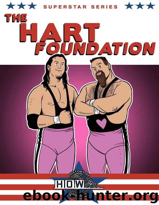 Superstar Series: The Hart Foundation by James Dixon & Lee Maughan & Arnold Furious