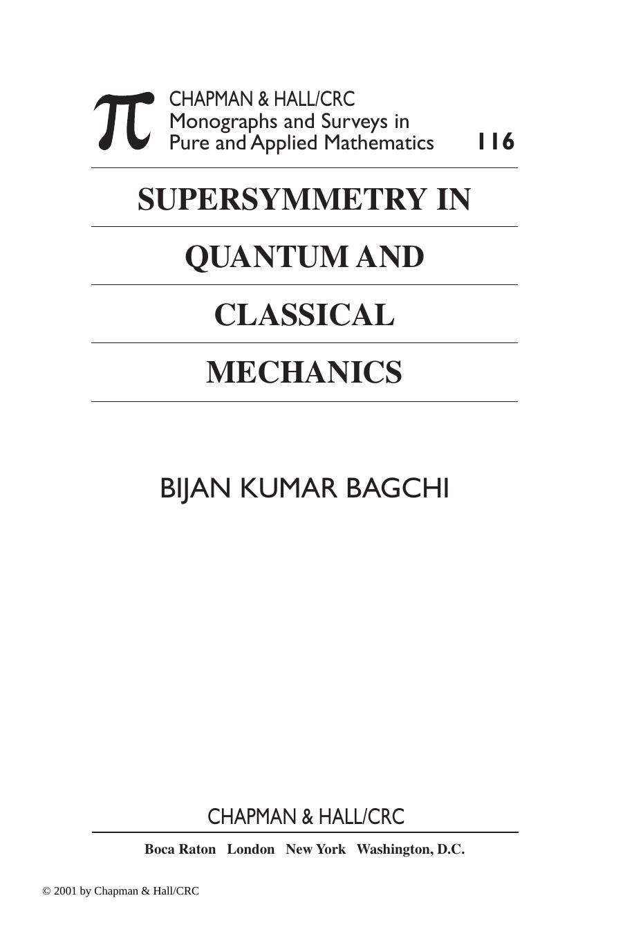 Supersymmetry in Quantum and Classical Mechanics by Bijan Kumar Bagchi