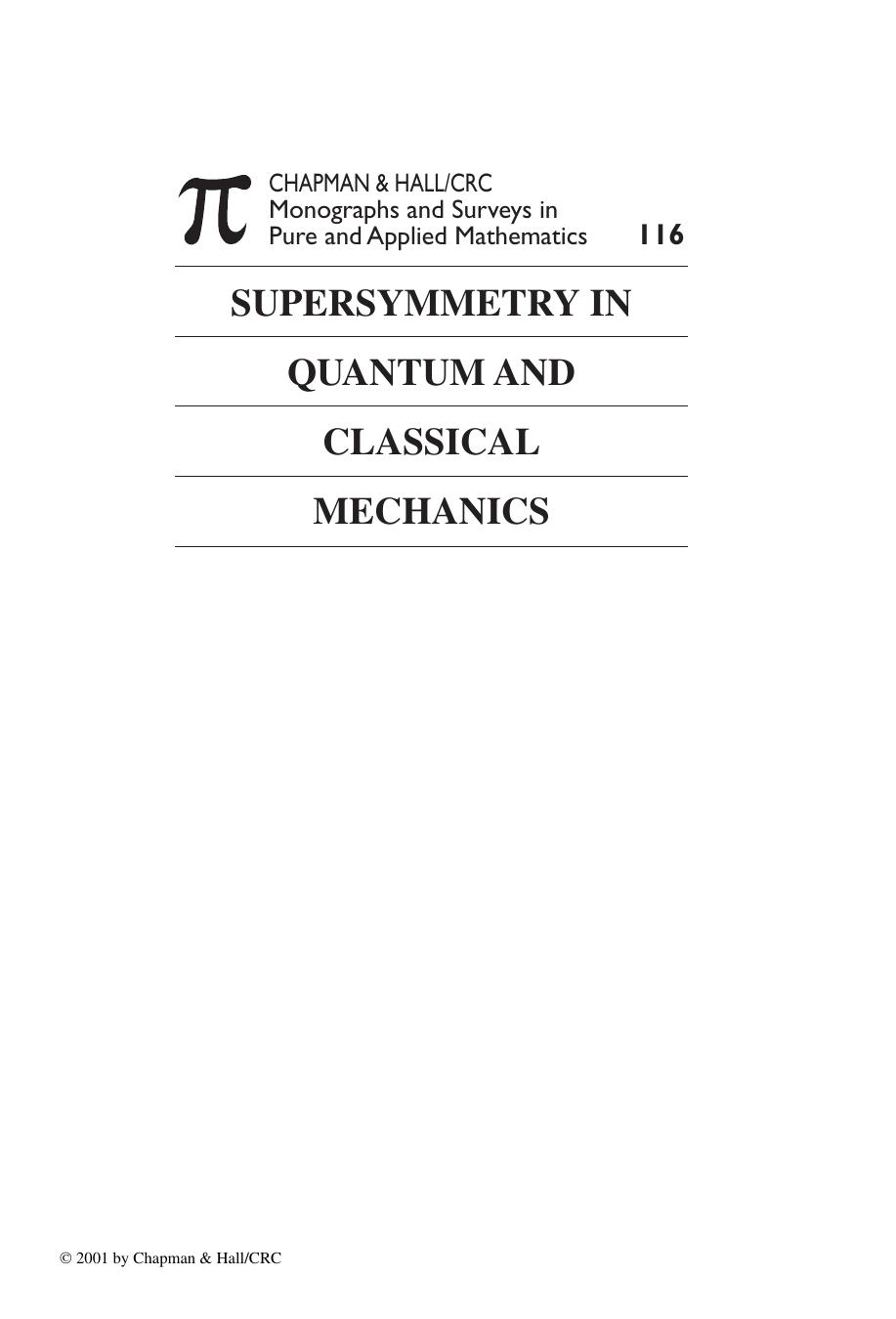 Supersymmetry in quantum and classical mechanics by Bijan Kumar Bagchi