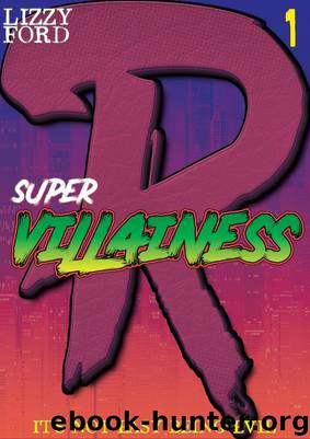 Supervillainess (Part One) by Lizzy Ford