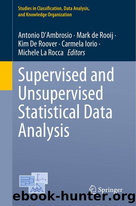 Supervised and Unsupervised Statistical Data AnalysisD'Ambrosio by Antonio D'Ambrosio · Mark de Rooij · Kim De Roover · Carmela Iorio · Michele La Rocca