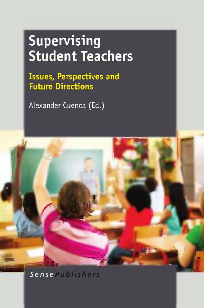 Supervising Student Teachers: Issues, Perspectives and Future Directions by Alexander Cuenca (auth.)
