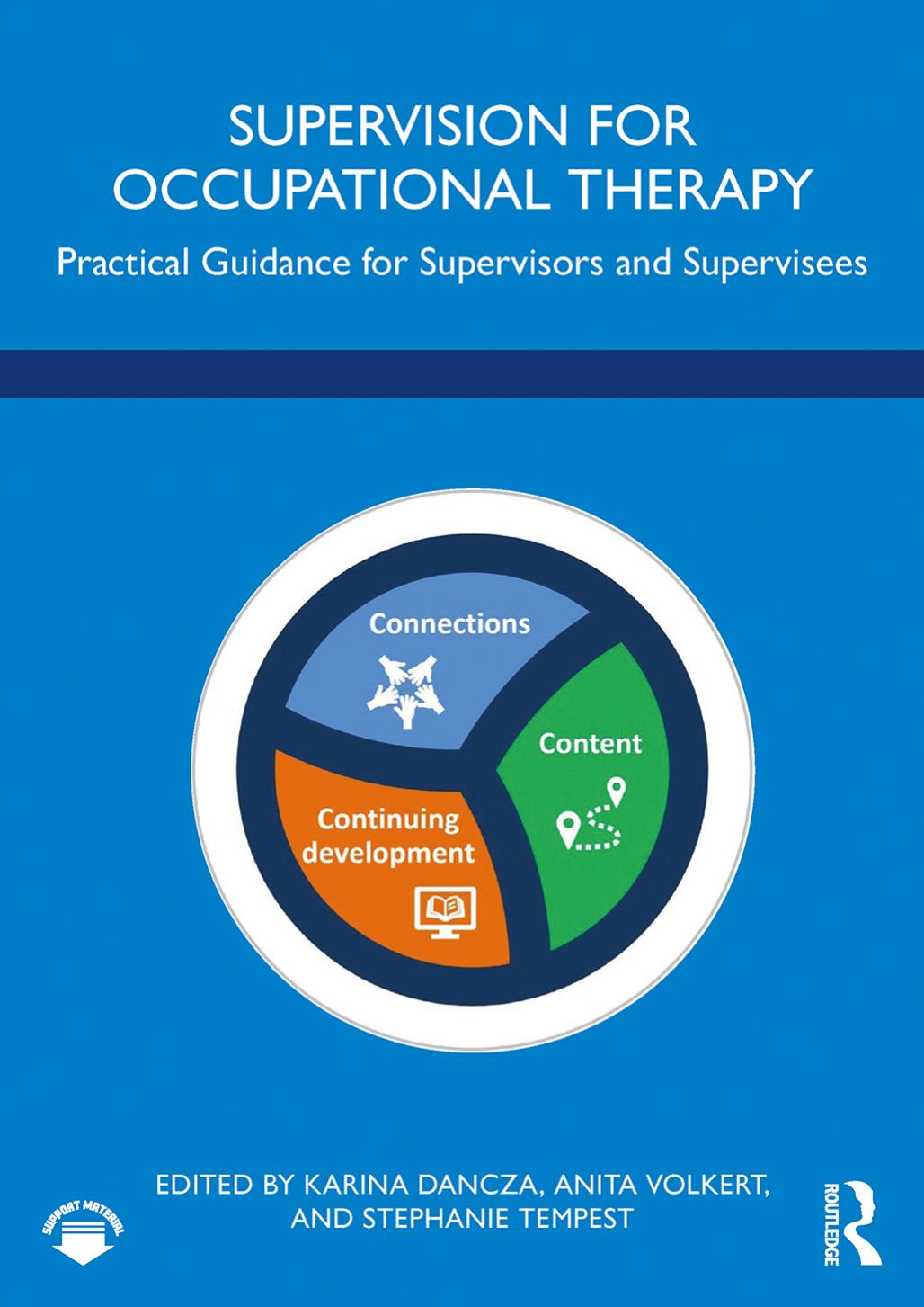 Supervision for Occupational Therapy: Practical Guidance for Supervisors and Supervisees by Karina Dancza Anita Volkert Stephanie Tempest