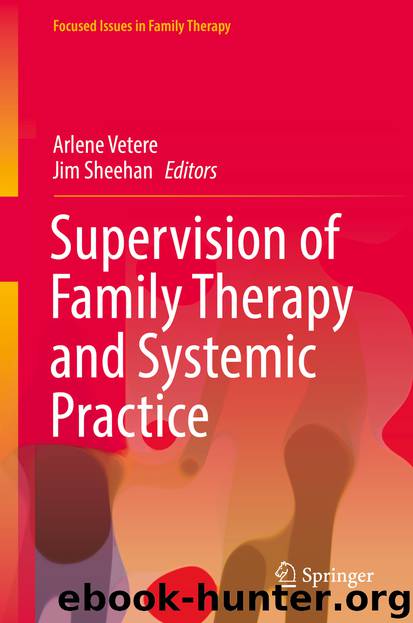 Supervision of Family Therapy and Systemic Practice by Arlene Vetere & Jim Sheehan