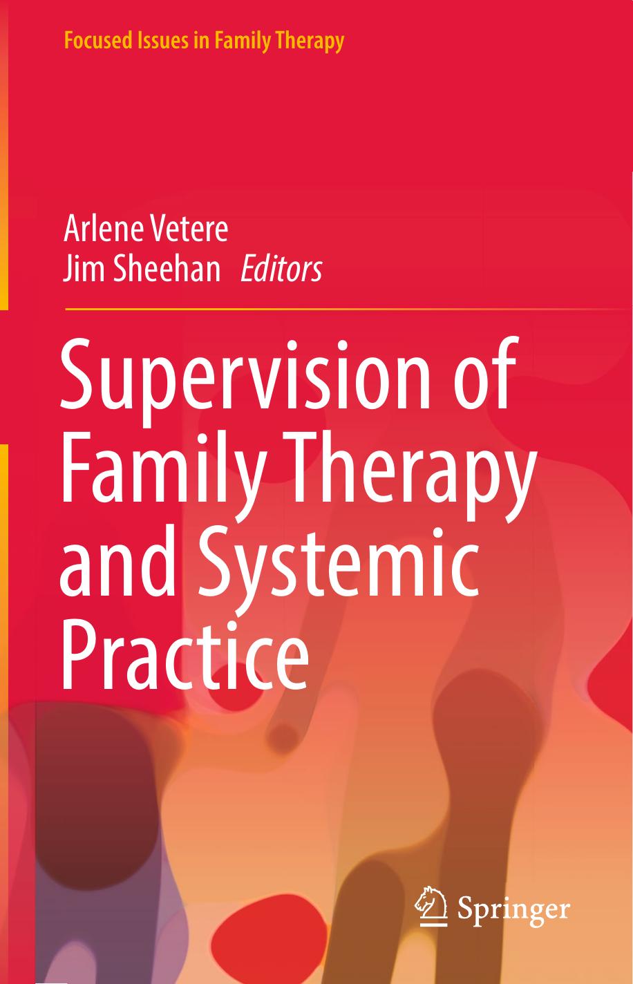 Supervision of Family Therapy and Systemic Practice by Arlene Vetere Jim Sheehan (eds.)
