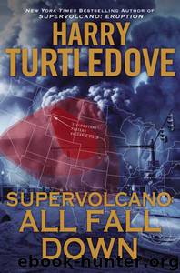 Supervolcano: All Fall Down by Harry Turtledove