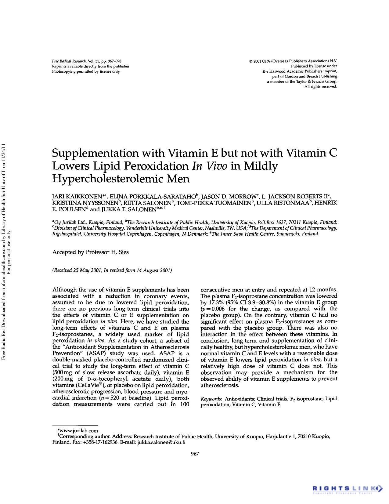 Supplementation with vitamin E but not with vitamin C lowers lipid peroxidation in vivo in mildly hypercholesterolemic men by unknow