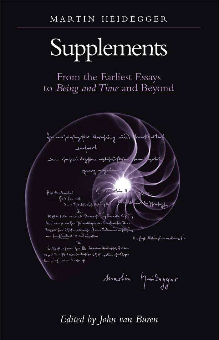 Supplements: From the Earliest Essays to Being and Time and Beyond by Martin Heidegger
