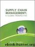 Supply Chain Management: A Global Perspective by Sanders Nada R