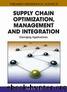 Supply Chain Optimization, Management and Integration by Wang John