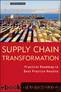 Supply Chain Transformation: Practical Roadmap to Best Practice Results by Sherman Richard