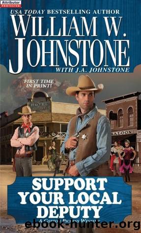 Support Your Local Deputy by William W. Johnstone
