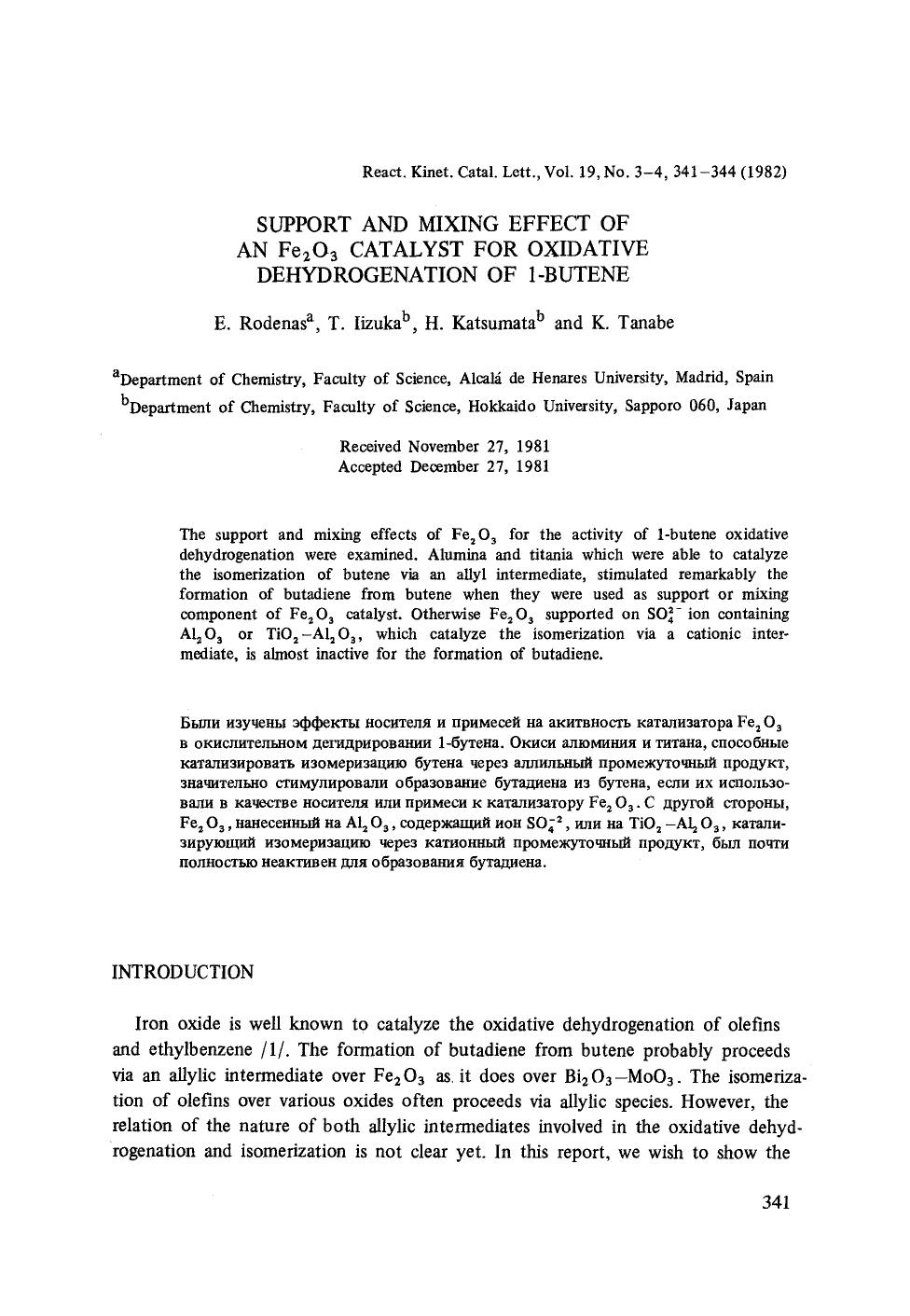 Support and mixing effect of an Fe <Subscript>2 <Subscript>O <Subscript>3 <Subscript> catalyst for oxidative dehydrogenation of 1-butene by Unknown