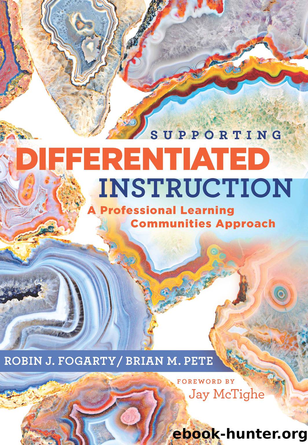 Supporting Differentiated Instruction by Fogarty Robin J.;Pete Brian M.; & Brian M. Pete