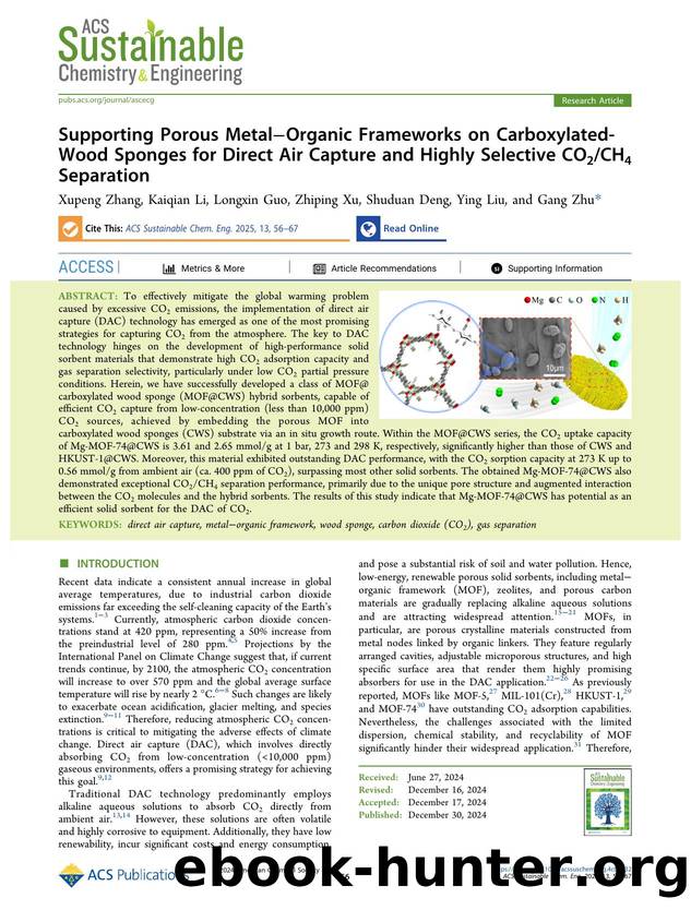 Supporting Porous MetalâOrganic Frameworks on Carboxylated-Wood Sponges for Direct Air Capture and Highly Selective CO2CH4 Separation by Xupeng Zhang Kaiqian Li Longxin Guo Zhiping Xu Shuduan Deng Ying Liu and Gang Zhu