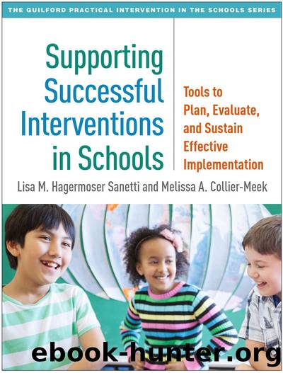 Supporting Successful Interventions in Schools (The Guilford Practical Intervention in the Schools Series) by Lisa M. Hagermoser Sanetti & Melissa A. Collier-Meek