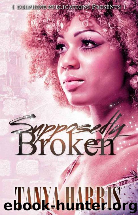 Supposedly Broken by Tanya Harris