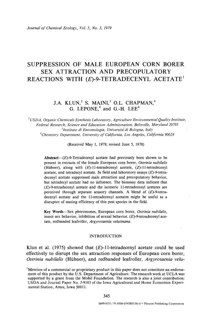 Suppression of male European corn borer sex attraction and precopulatory reactions with ( <Emphasis Type="Italic">E <Emphasis>)-9-tetradecenyl acetate by Unknown
