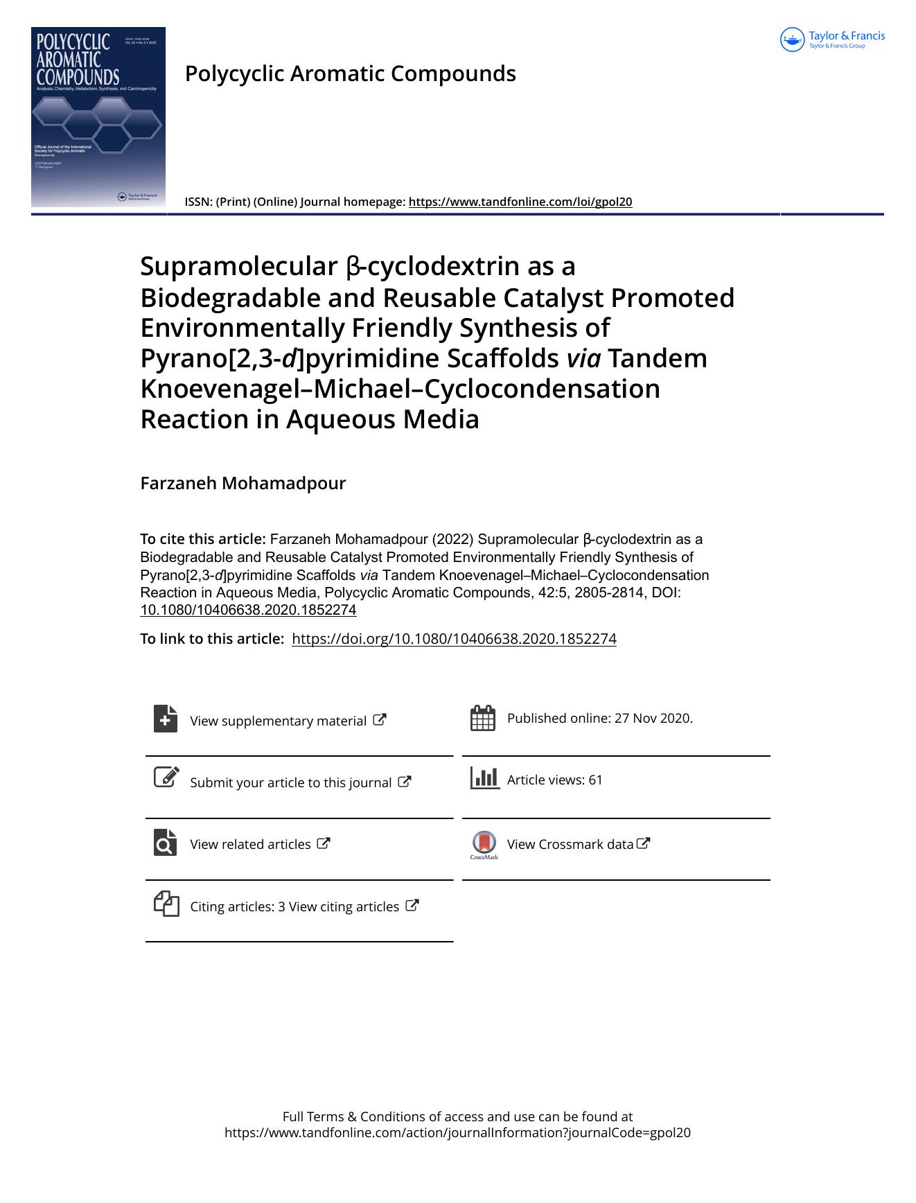 Supramolecular Î²-cyclodextrin as a Biodegradable and Reusable Catalyst Promoted Environmentally Friendly Synthesis of Pyrano[2,3-d]pyrimidine Scaffolds via Tandem KnoevenagelâMi by Mohamadpour Farzaneh