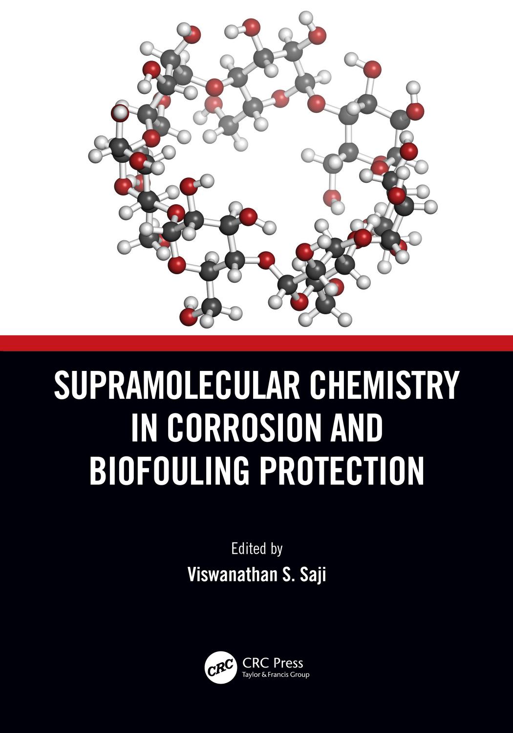 Supramolecular Chemistry in Corrosion and Biofouling Protection by Viswanathan S. Saji