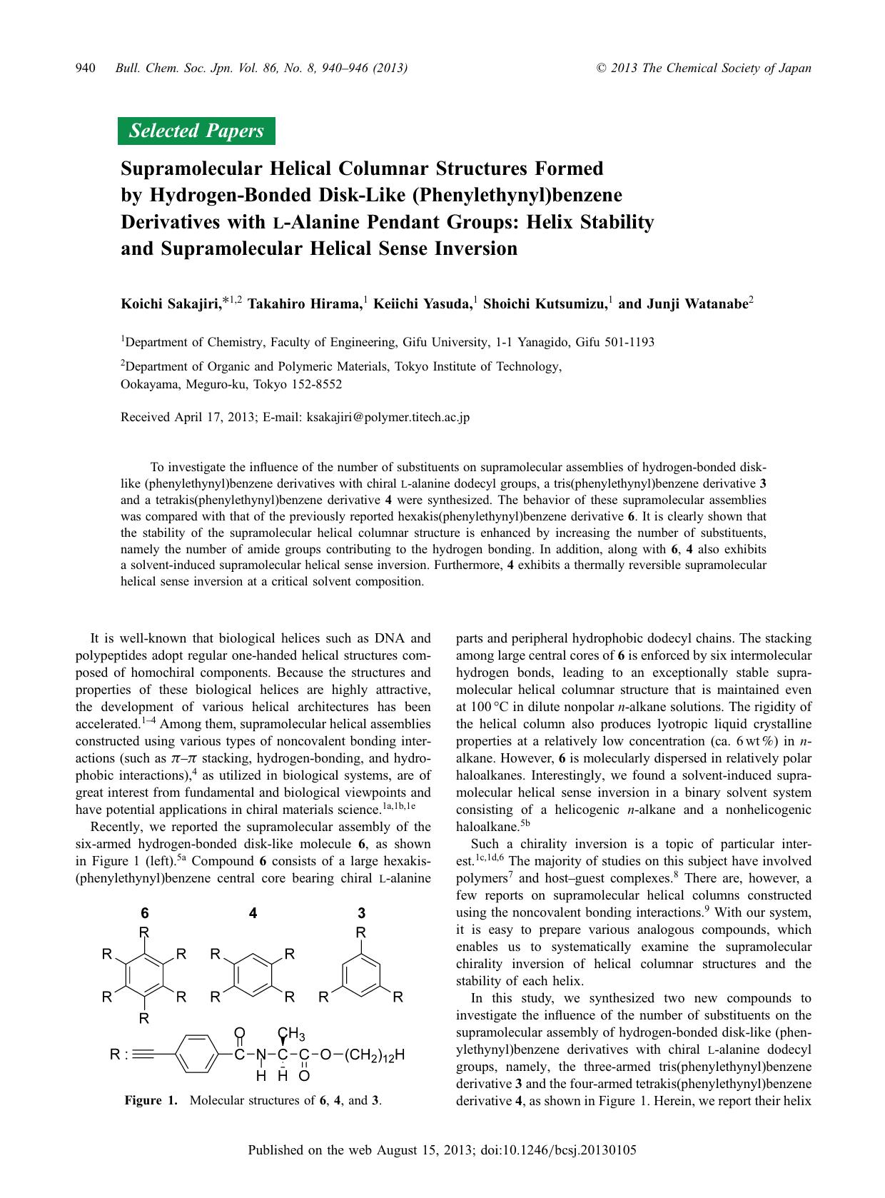 Supramolecular Helical Columnar Structures Formed by Hydrogen-Bonded Disk-Like (Phenylethynyl)benzene Derivatives with l-Alanine Pendant Groups: Helix Stability and Supramolecular by Koichi Sakajiri Takahiro Hirama Keiichi Yasuda Shoichi Kutsumizu Junji Watanabe