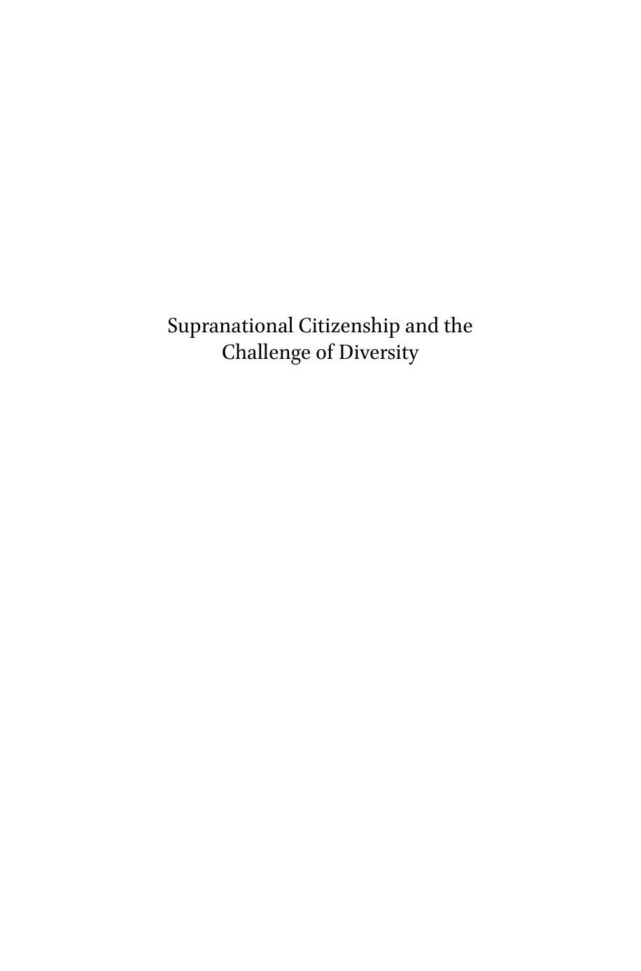 Supranational Citizenship and the Challenge of Diversity : Immigrants, Citizens and Member States in the EU by Francesca Strumia