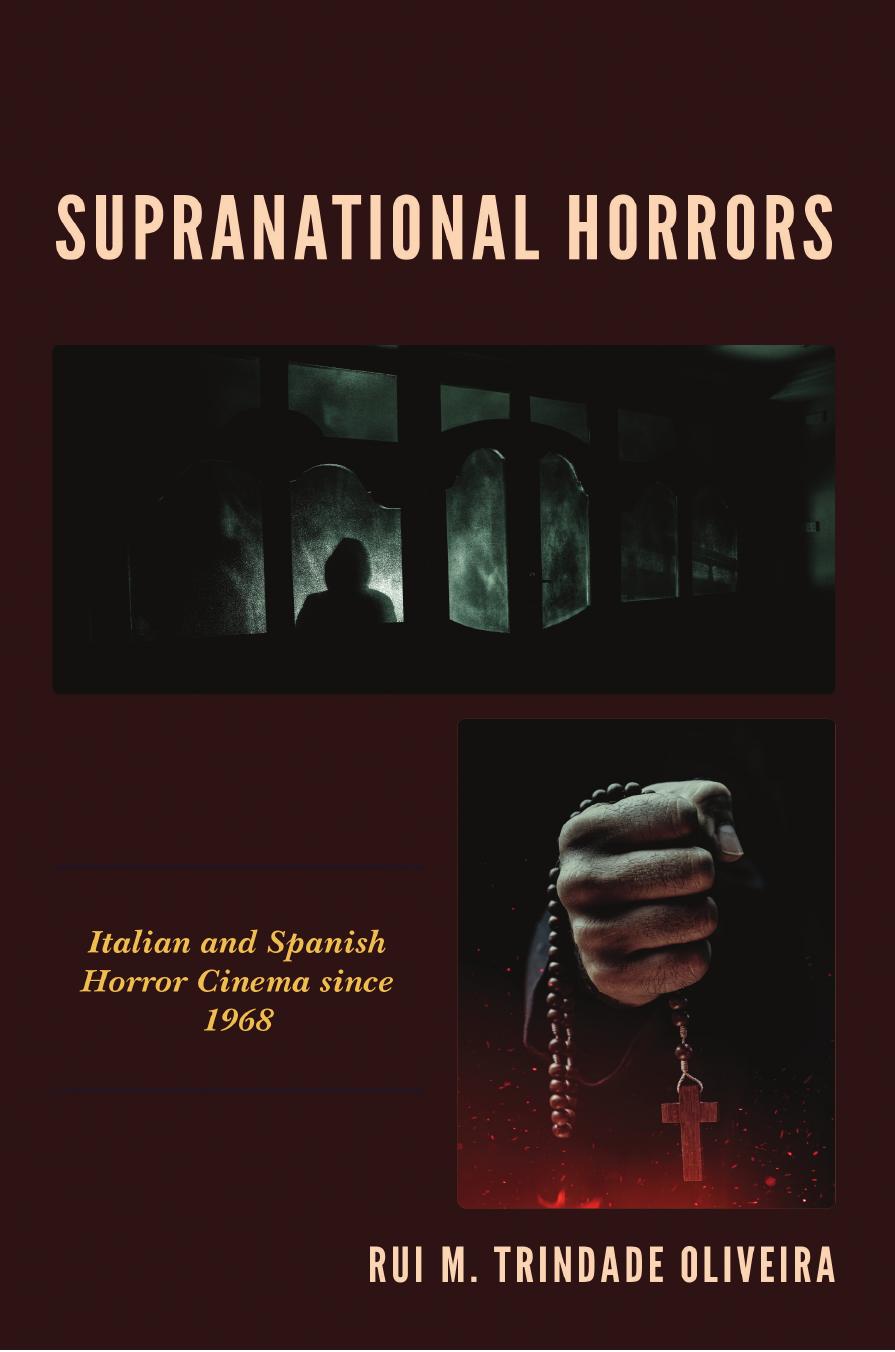 Supranational Horrors: Italian and Spanish Horror Cinema since 1968 by Rui M. Trindade Oliveira