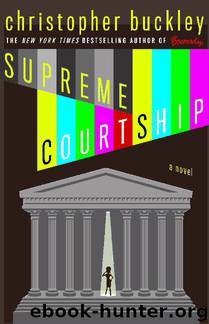 Supreme Courtship by Buckley Christopher
