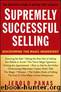 Supremely Successful Selling: Discovering the Magic Ingredient by Panas Jerold