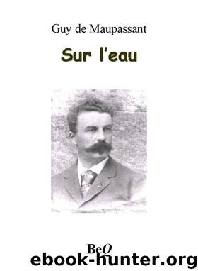 Sur l'eau by Guy de Maupassant