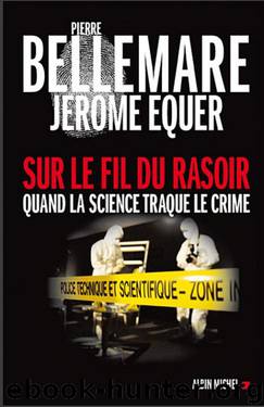 Sur le fil du rasoir by Bellemare Pierre